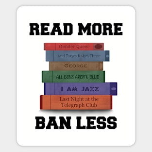 Read More, Ban Less (gender/sexuality version) Magnet